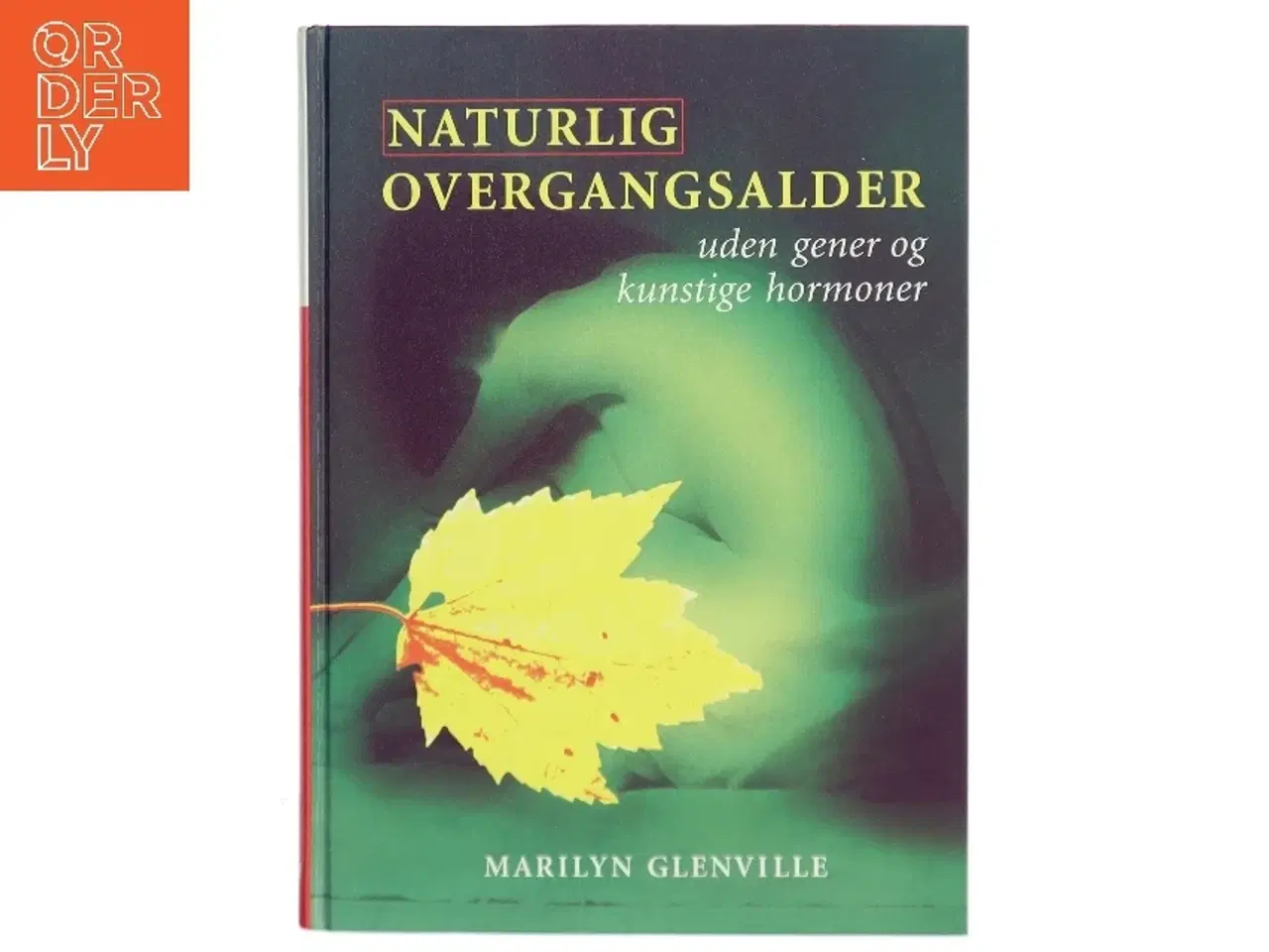 Billede 1 - Naturlig Overgangsalder af Marilyn Glenville (Bog) fra Egmont