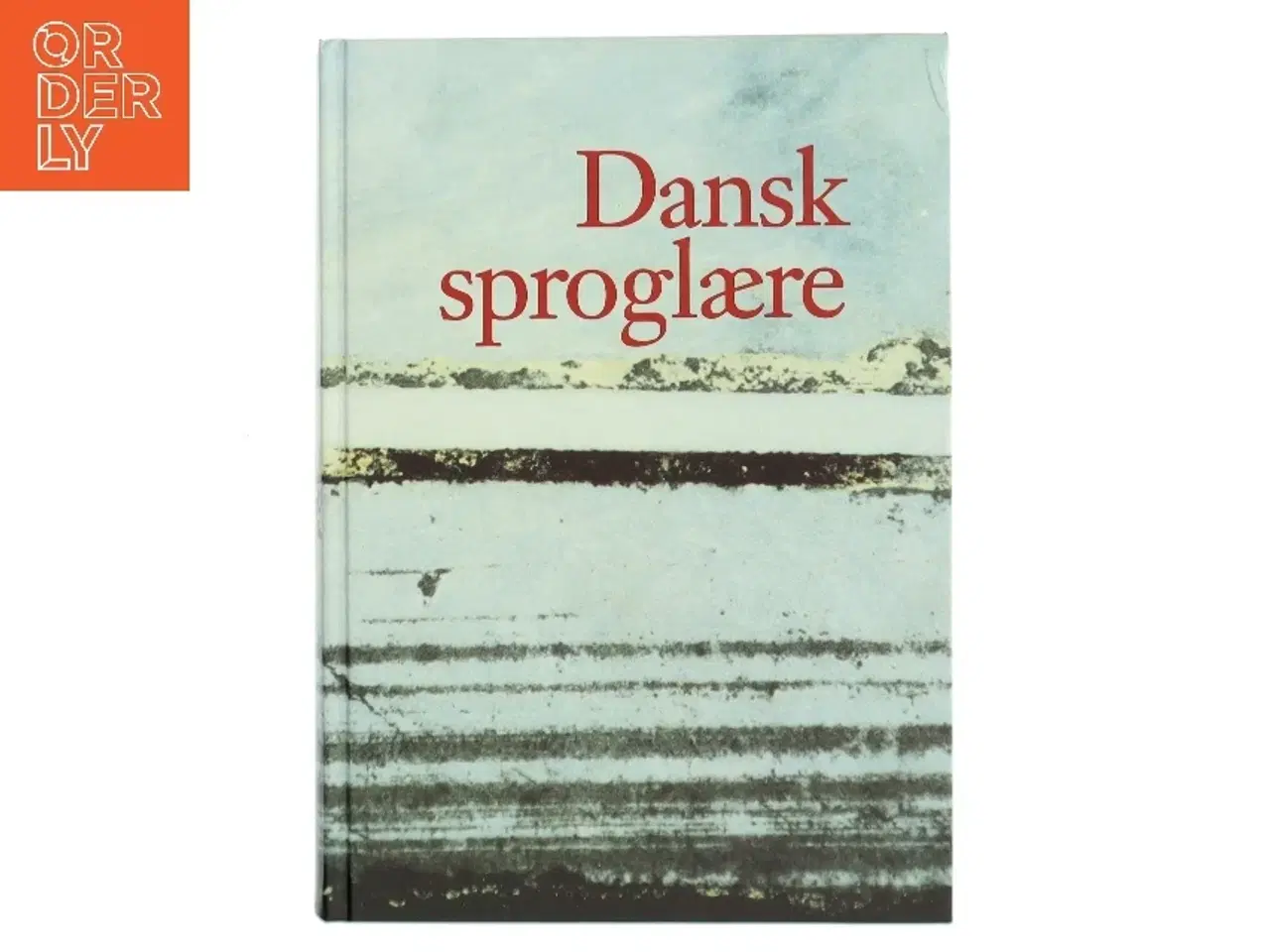 Billede 1 - Dansk sproglære af <Bogforfattere< (Bog)