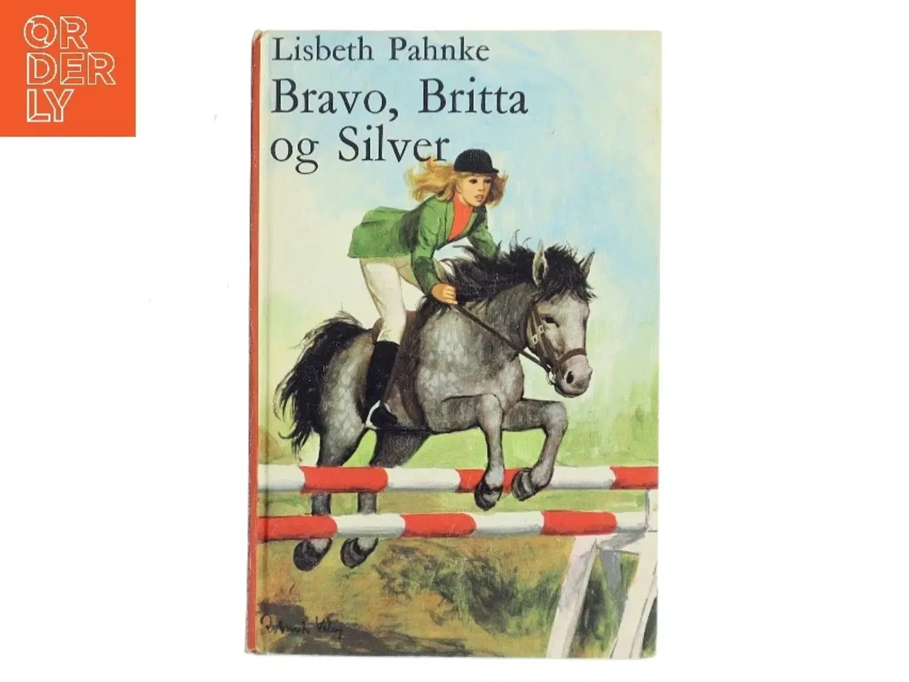 Billede 1 - Bravo, Britta og Silver af Lisbeth Pahnke (Bog)