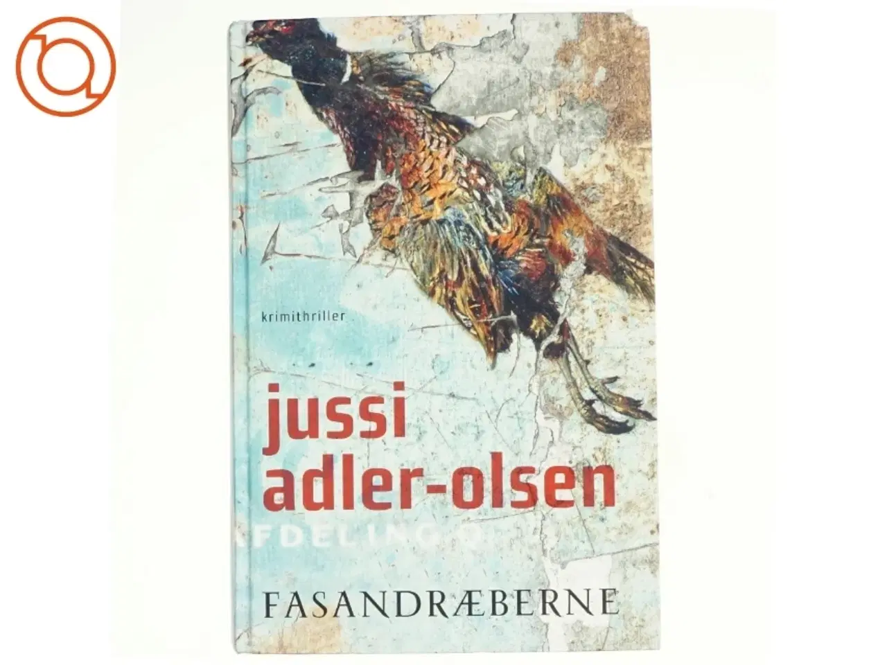 Billede 1 - Fasandræberne af Jussi Adler-Olsen (Bog)