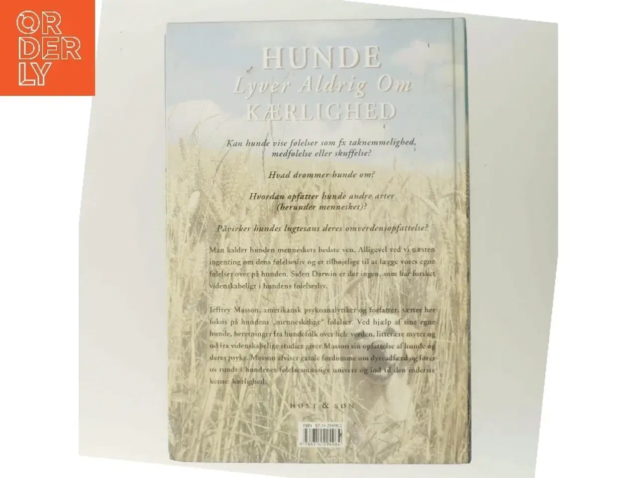 Billede 3 - Hunde lyver aldrig om kærlighed : refleksioner over hundes følelsesmæssige univers af Jeffrey M. Masson (Bog)