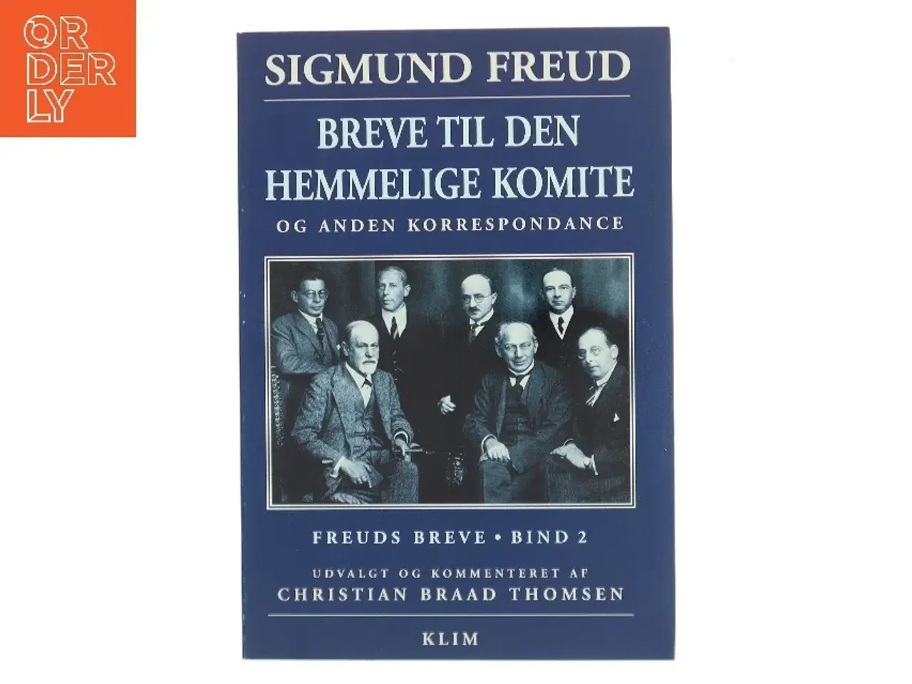 Billede 1 - Breve til den hemmelige komite og anden korrespondance af Sigmund Freud (Bog)