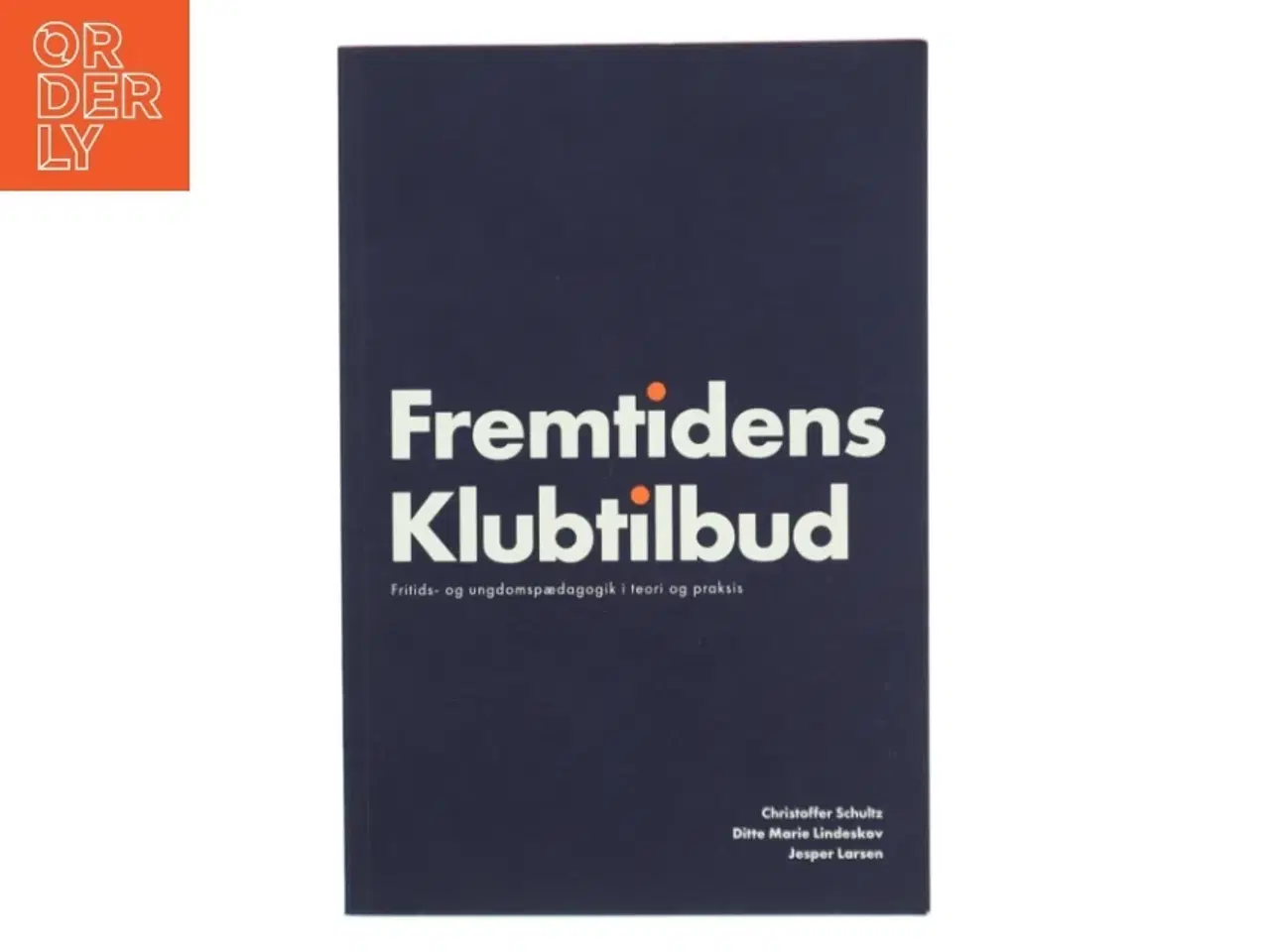 Billede 1 - Fremtidens Klubtilbud af Christoffer Schultz (Bog)