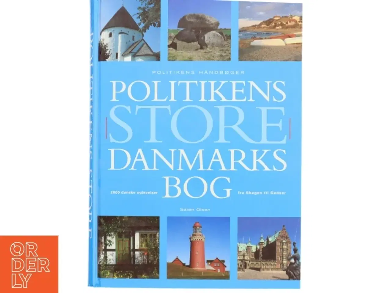 Billede 1 - Politikens store Danmarksbog af Søren Olsen (f. 1954-12-14) (Bog)