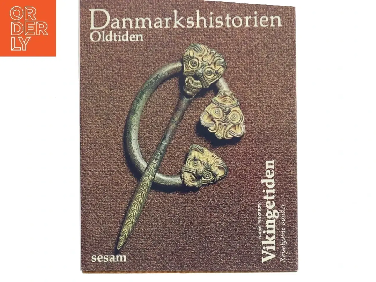 Billede 1 - Danmarkshistorien: Oldtiden af Frank Birkebæk (Bog)