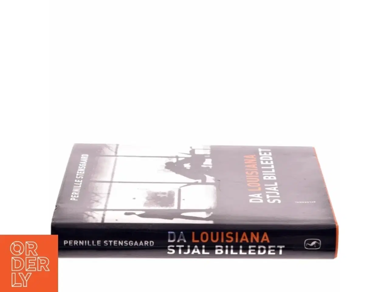 Billede 2 - Da Louisiana Stjal Billedet - Pernille Stensgaard fra Gyldendal