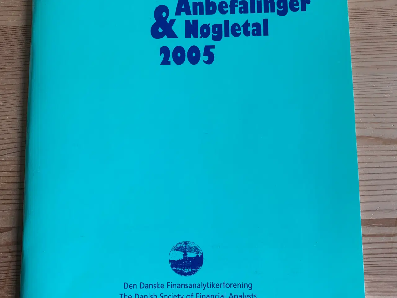 Billede 1 - Anbefalinger & Nøgletal 2005 – Den Danske Finansan
