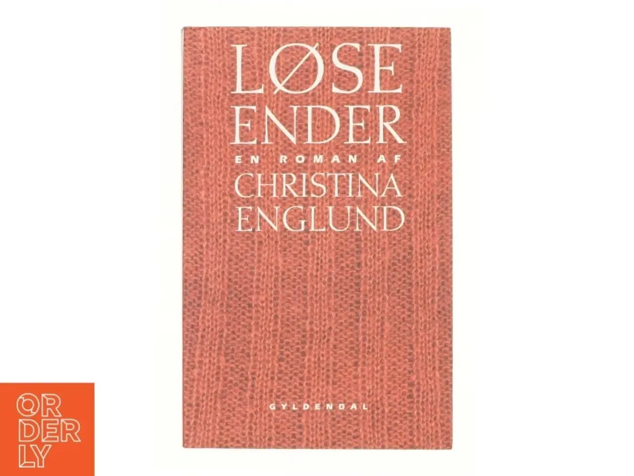 Billede 1 - Løse ender : roman af Christina Englund (Bog)