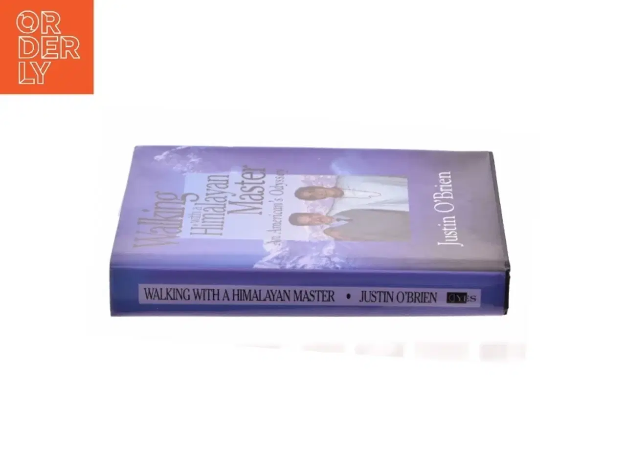 Billede 2 - Walking with a Himalayan Master: an American&#39;s Odyssey af O&#39;Brian, Justin / C&#39;Brien, Justin / O&#39;Brien, Justin (Bog)