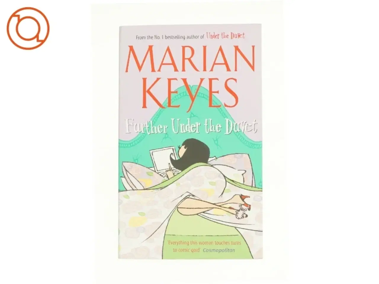 Billede 1 - Further Under the Duvet by Marian Keyes af Marian, Keyes (Bog)