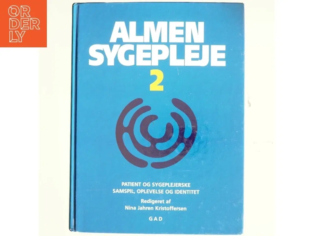 Billede 1 - Almen sygepleje. Bind 2, Patient og sygeplejerske - samspil, oplevelse og identitet (Bog)