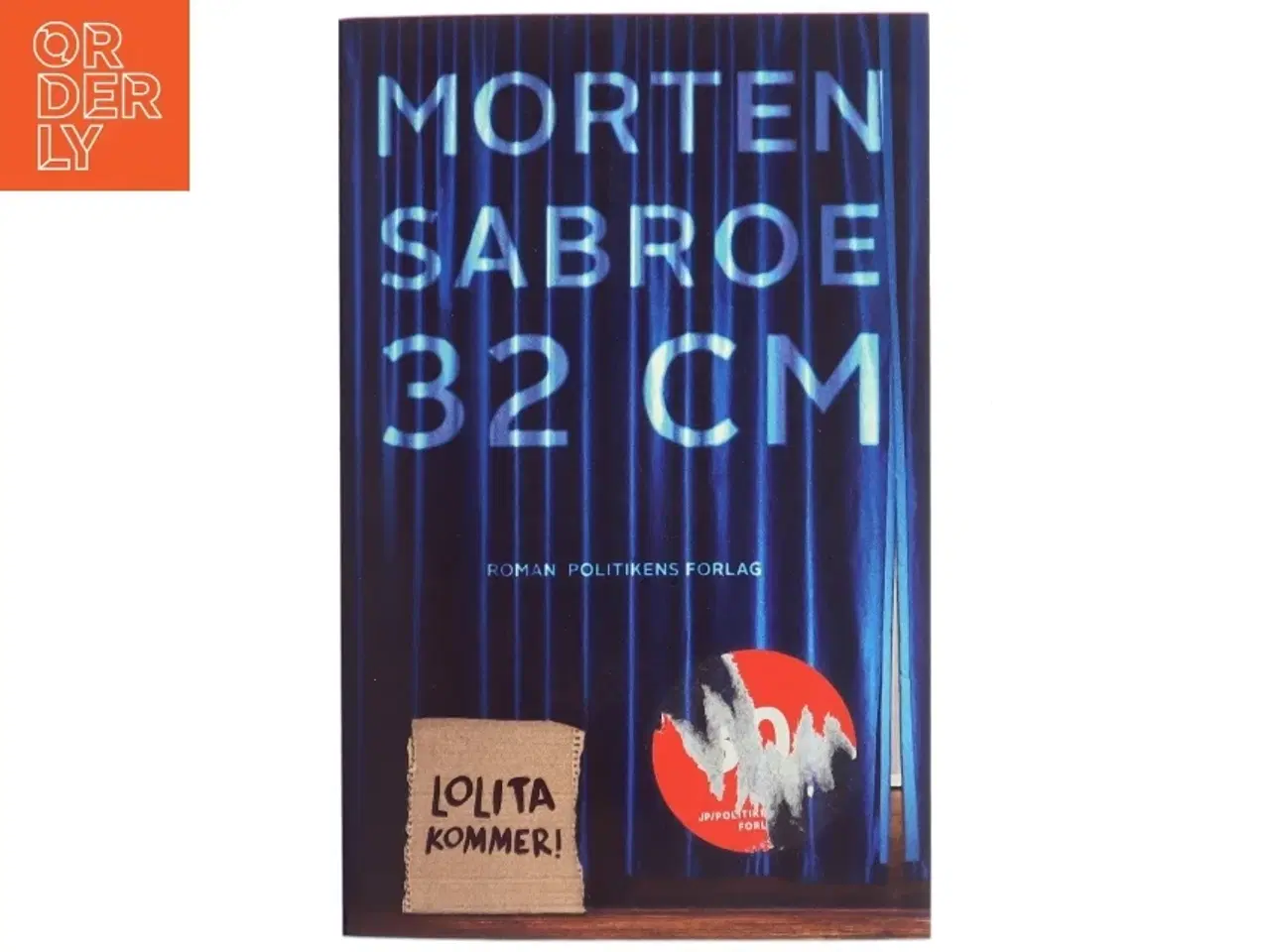 Billede 1 - 32 centimeter : (Kald mig Al) af Morten Sabroe