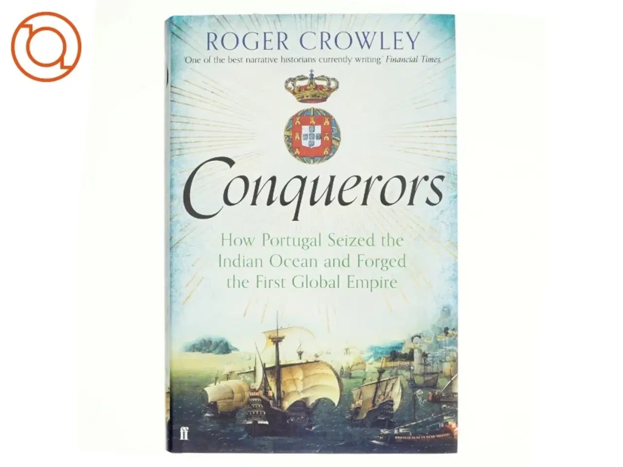 Billede 1 - Conquerors af Roger Crowley (Bog)