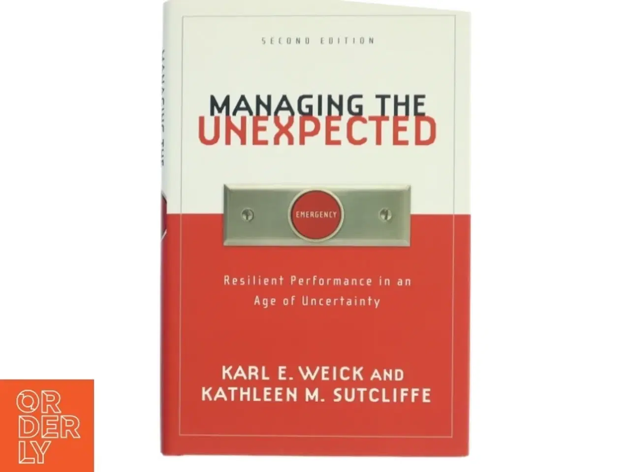 Billede 1 - Managing the unexpected : resilient performance in an age of uncertainty af Karl E. Weick (Bog)