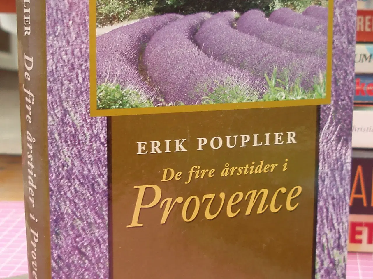 Billede 1 - De fire årstider i Provence af Erik Pouplier