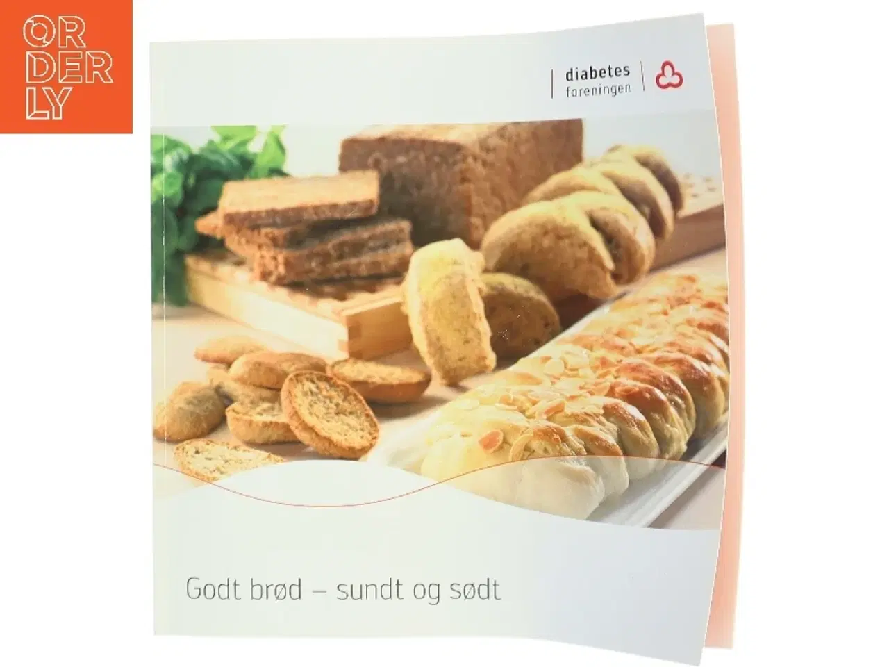 Billede 1 - Godt brød - sundt og sødt (Bog)