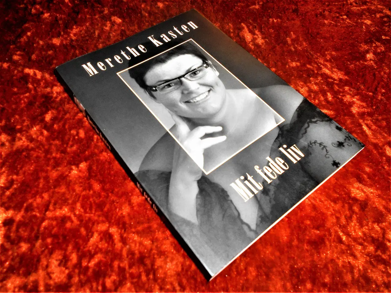 Billede 1 - Mit fede liv, Merethe Kasten,