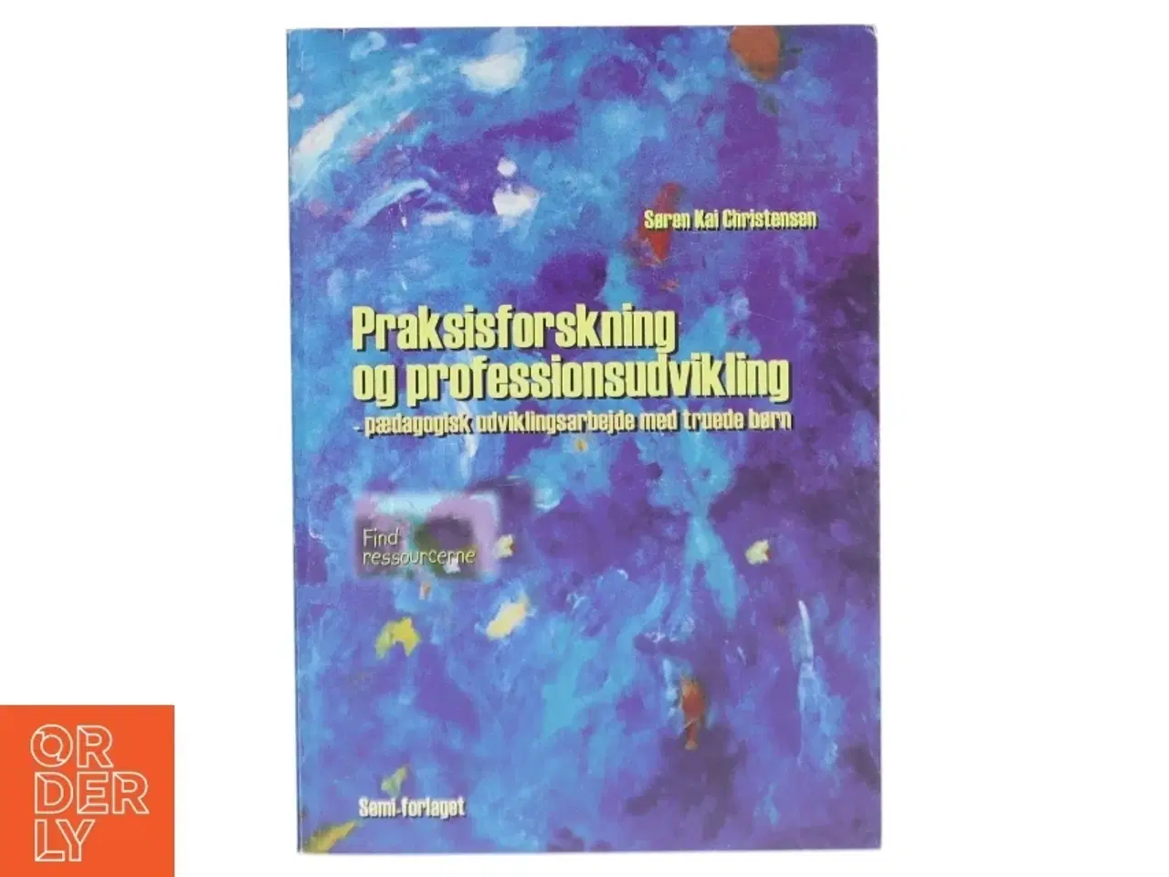 Billede 1 - Praksisforskning og professionsudvikling bog fra Seminariernes Forlag