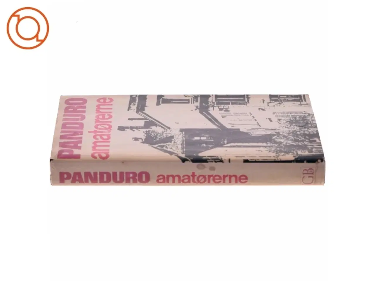 Billede 2 - Amatørerne af Leif Panduro (Bog)&#39;