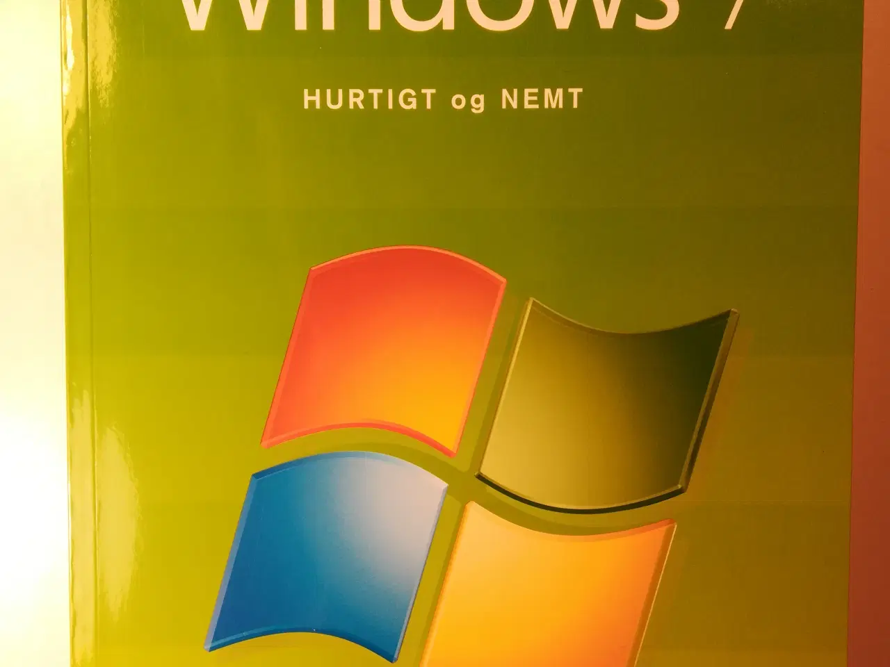 Billede 1 - WINDOWS 7 - Hurtigt og nemt, 364 sider