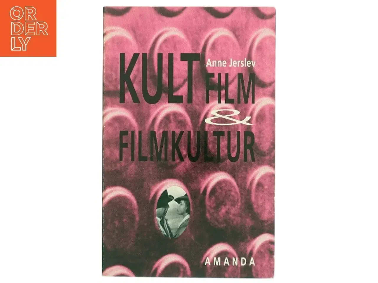 Billede 1 - Kultfilm & filmkultur af Anne Jerslev (Bog)