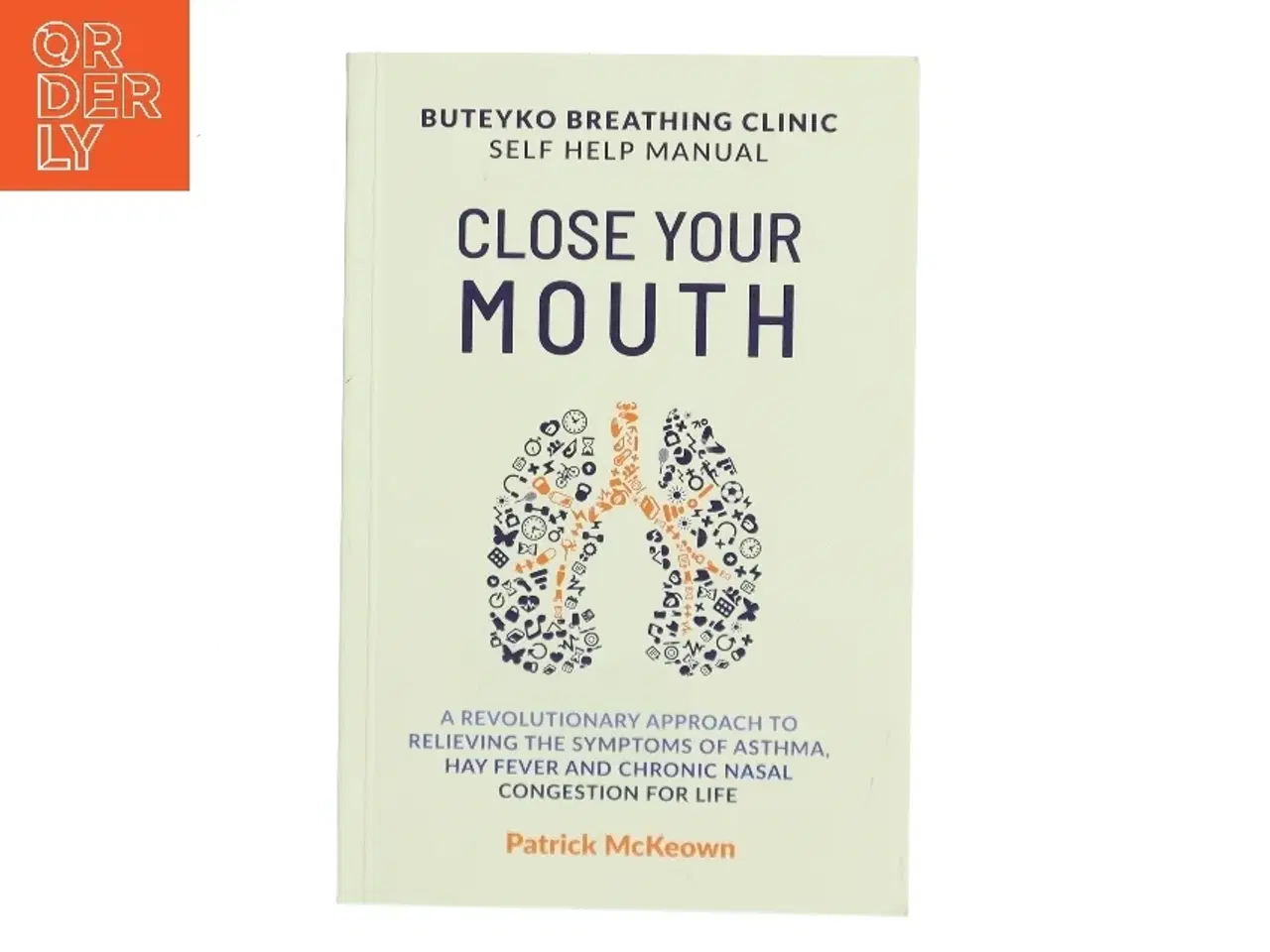 Billede 1 - Close Your Mouth af Patrick McKeown (Bog)