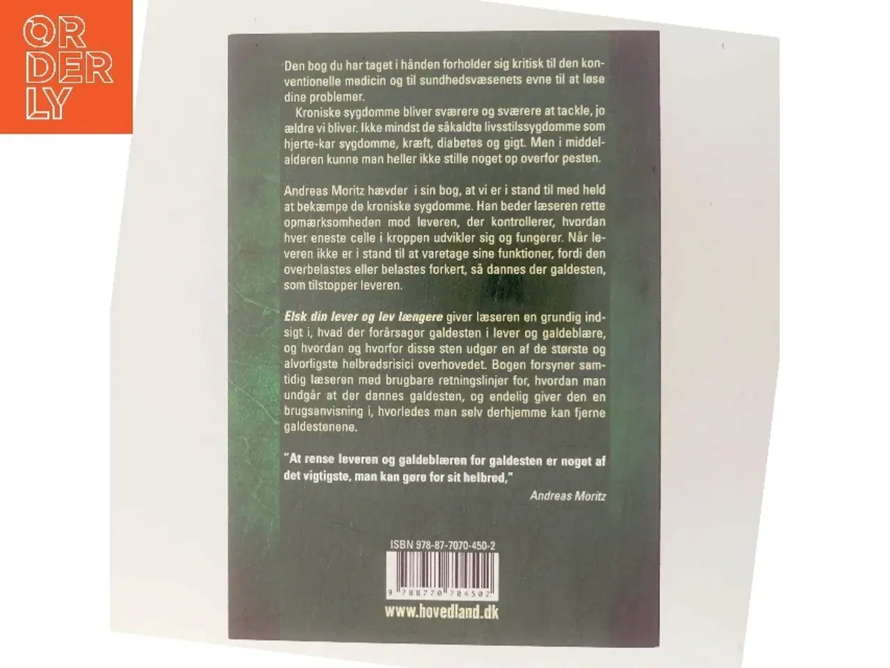 Billede 3 - Elsk din lever og lev længere : hvordan du renser lever og galdeblære og undgår sygdomme af Andreas Moritz (f. 1954) (Bog)