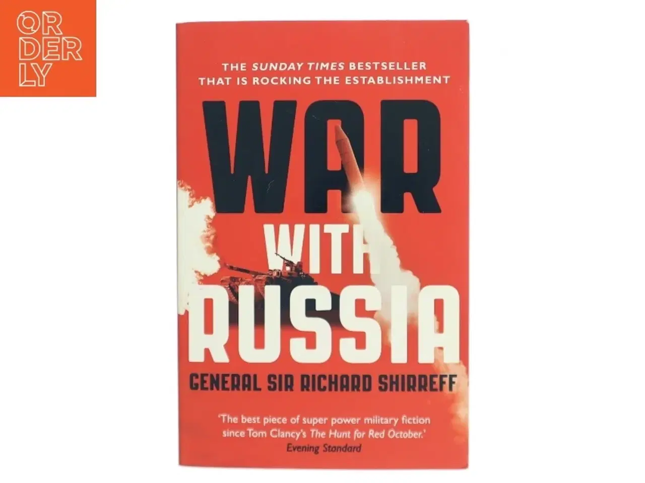 Billede 1 - War with Russia : an urgent warning from senior military command af Richard Shirreff (Bog)