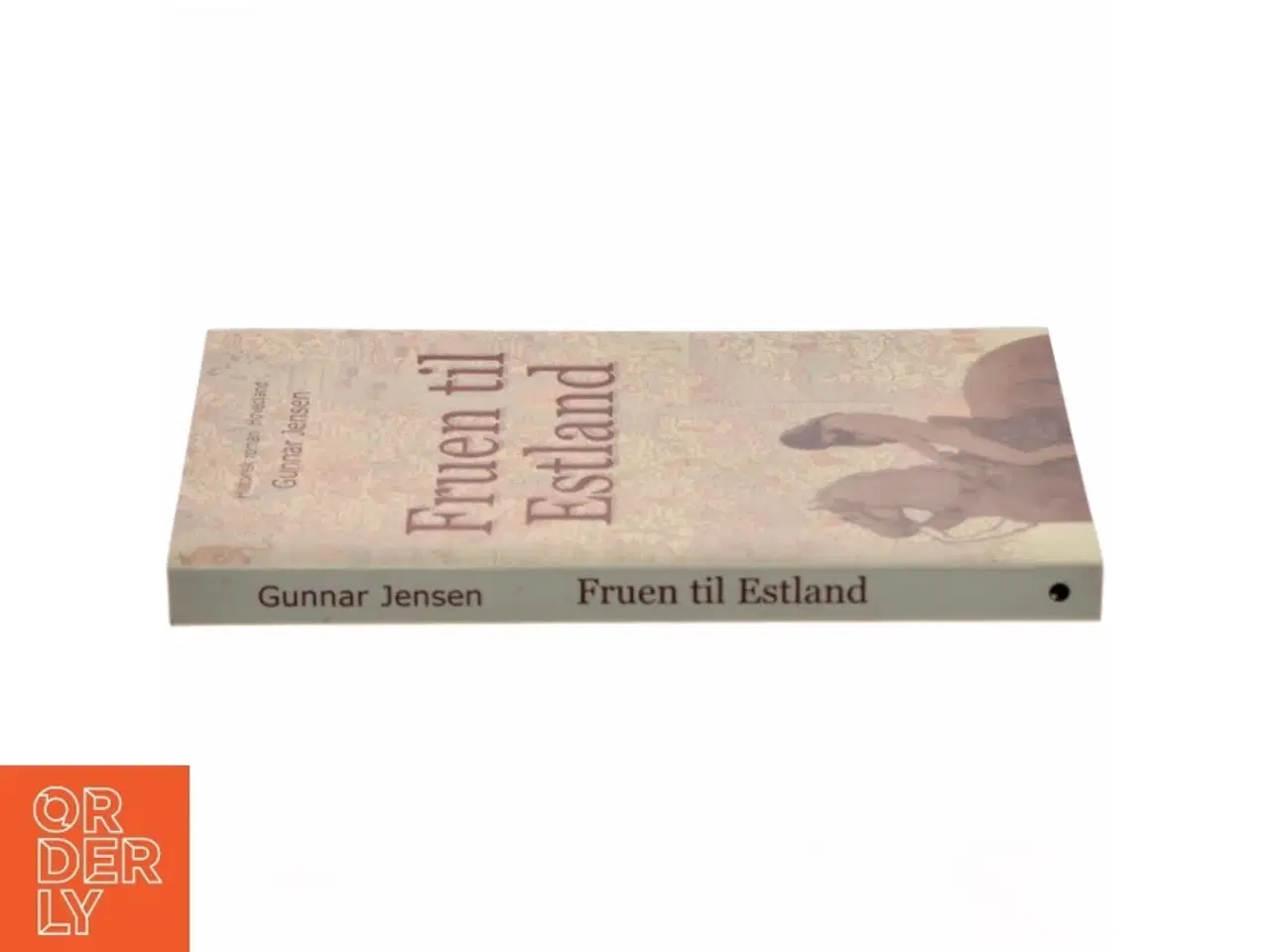 Billede 2 - Fruen til Estland : historisk roman om Margrete Sprænghest af Danmark af Gunnar Jensen (f. 1929) (Bog)
