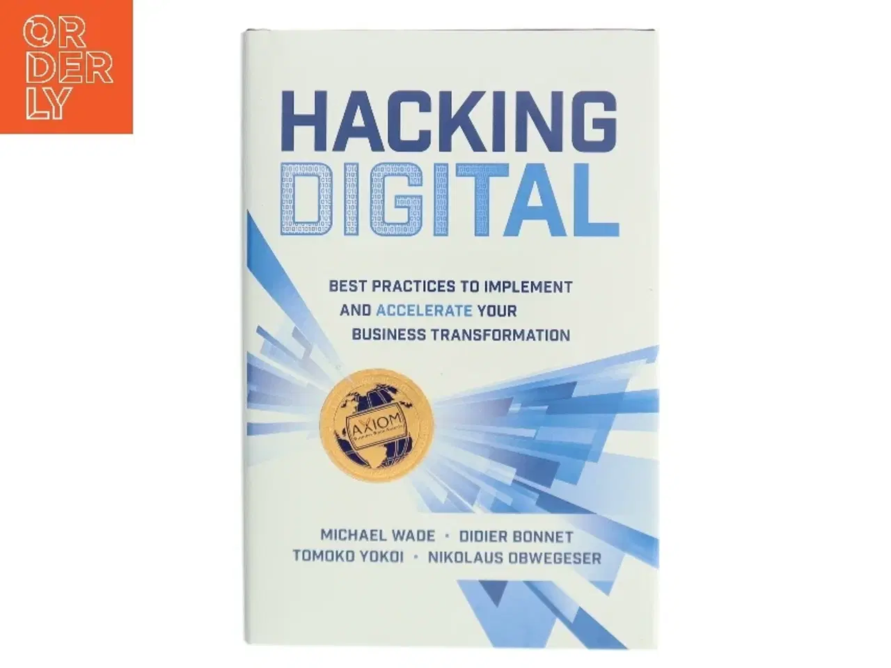 Billede 1 - Hacking Digital: Best Practices to Implement and Accelerate Your Business Transformation (Bog)