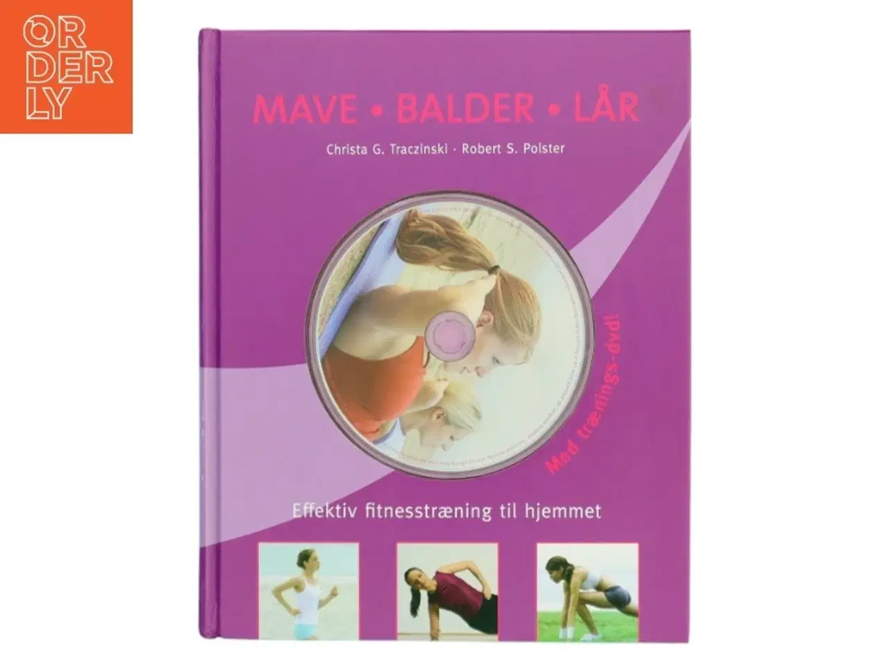 Billede 1 - Mave balder lår. Effektiv fitnesstræning til hjemmet. (Bog)