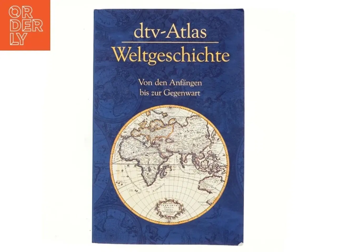 Billede 1 - dtv-Atlas Weltgeschichte : von den Anf&#228;ngen bis zur Gegenwart af Hermann Kinder (Bog)