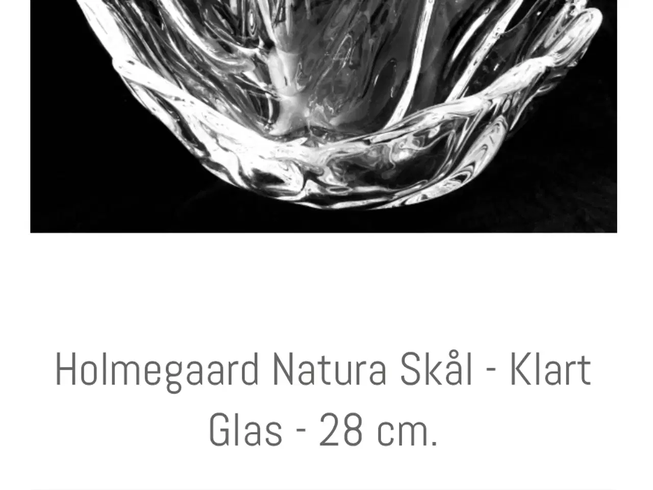 Billede 1 - Holmegaard Natura skål - 40 kr.