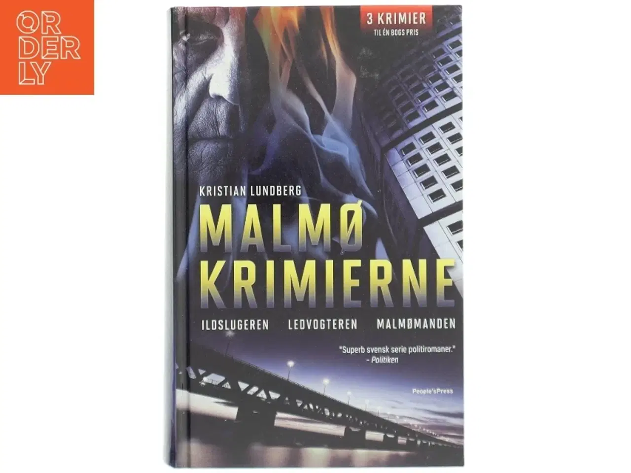 Billede 1 - Malmøkrimierne : Ildslugeren : Ledvogteren : Malmømanden af Kristian Lundberg (Bog)