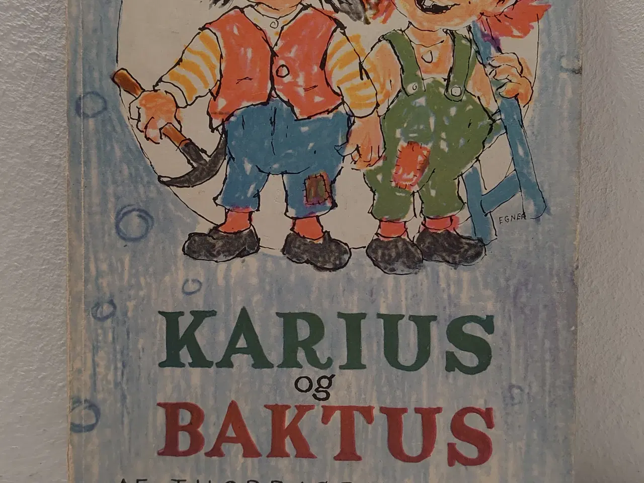 Billede 1 - Thorbjørn Egner: Karius og Baktus. 1.udg.1958