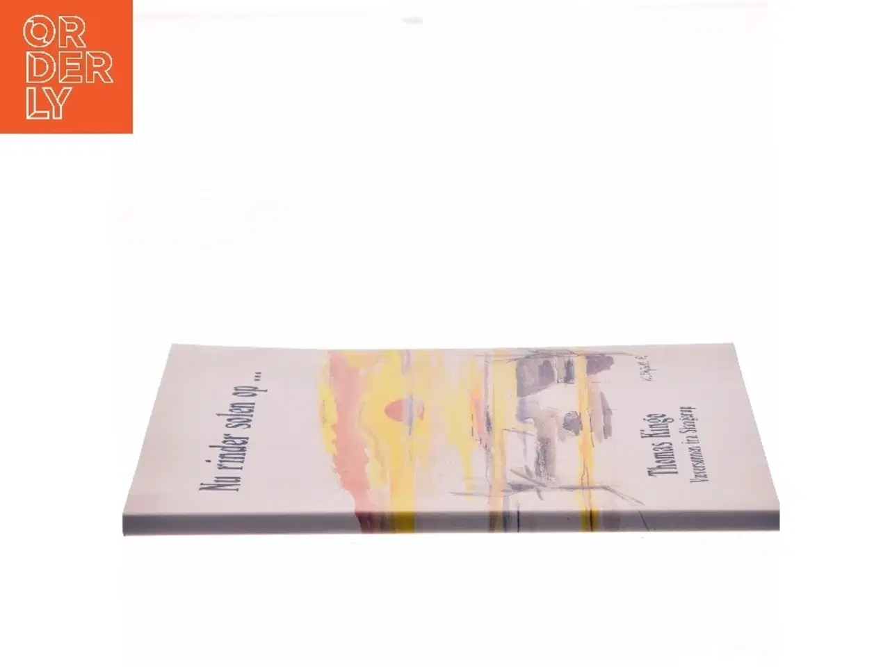 Billede 2 - Nu rinder solen op ... af Thomas Kingo (Bog)