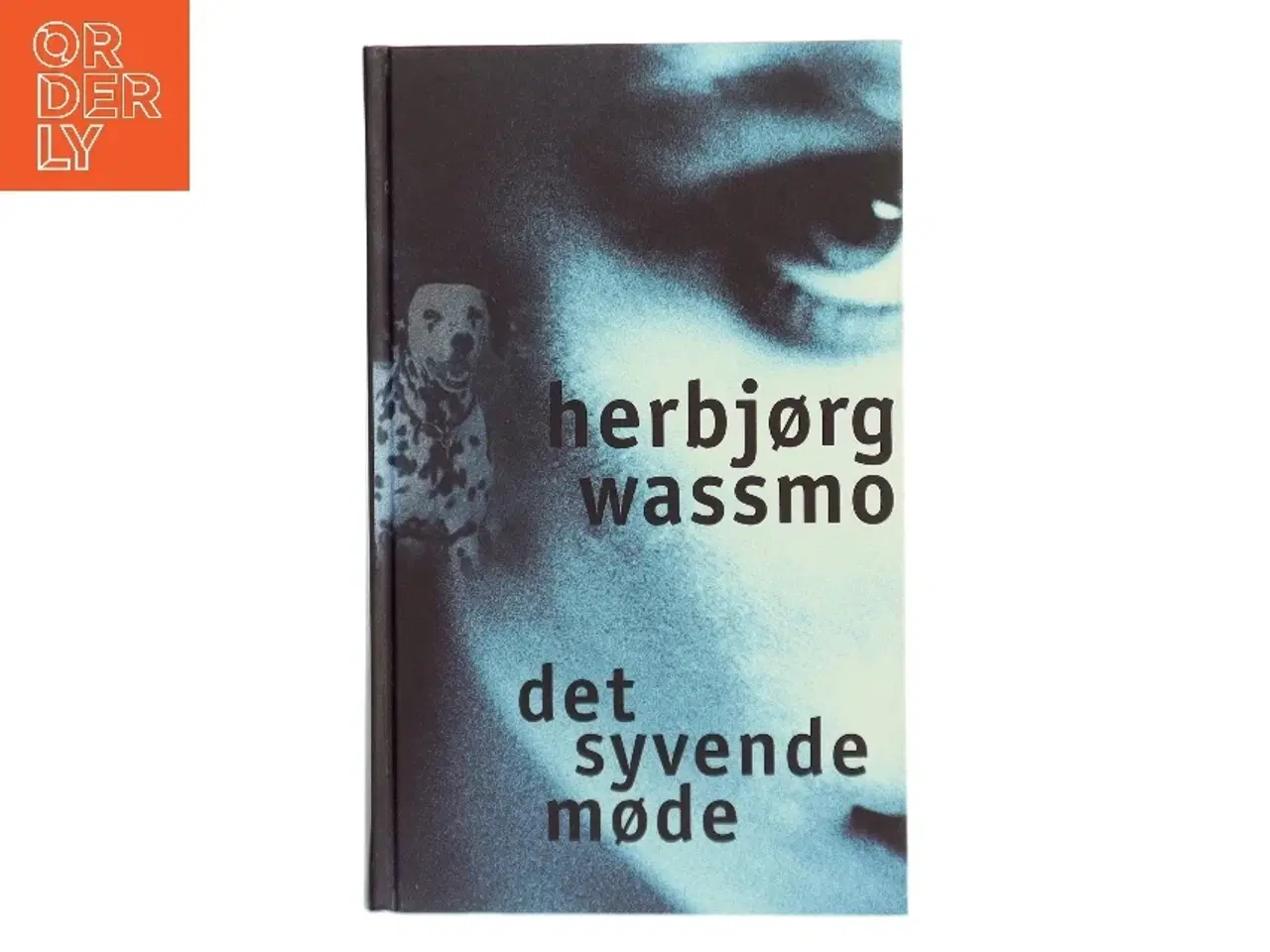 Billede 1 - Det syvende møde af Herbjørg Wassmo (Bog)