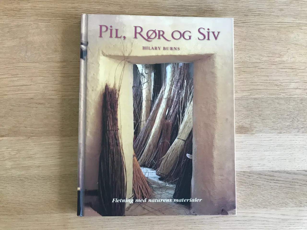 Billede 1 - Pil, Rør og Siv  af Hilary Burns