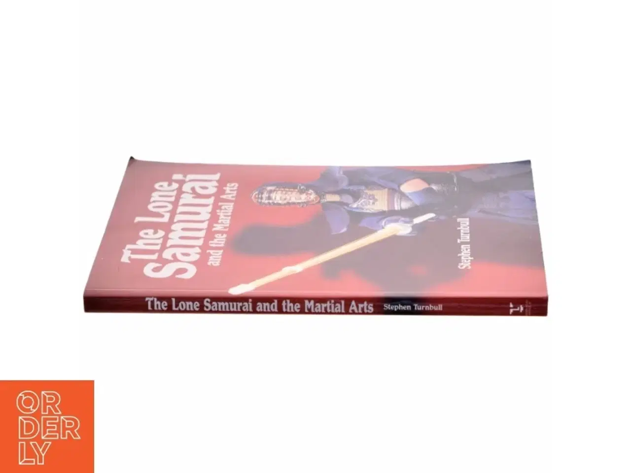 Billede 2 - The Lone Samurai and the Martial Arts af Stephen R. Turnbull (Bog)