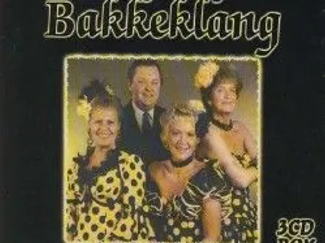 Billede 1 - 3 cd; Musik og sang med BAKKEKLANG