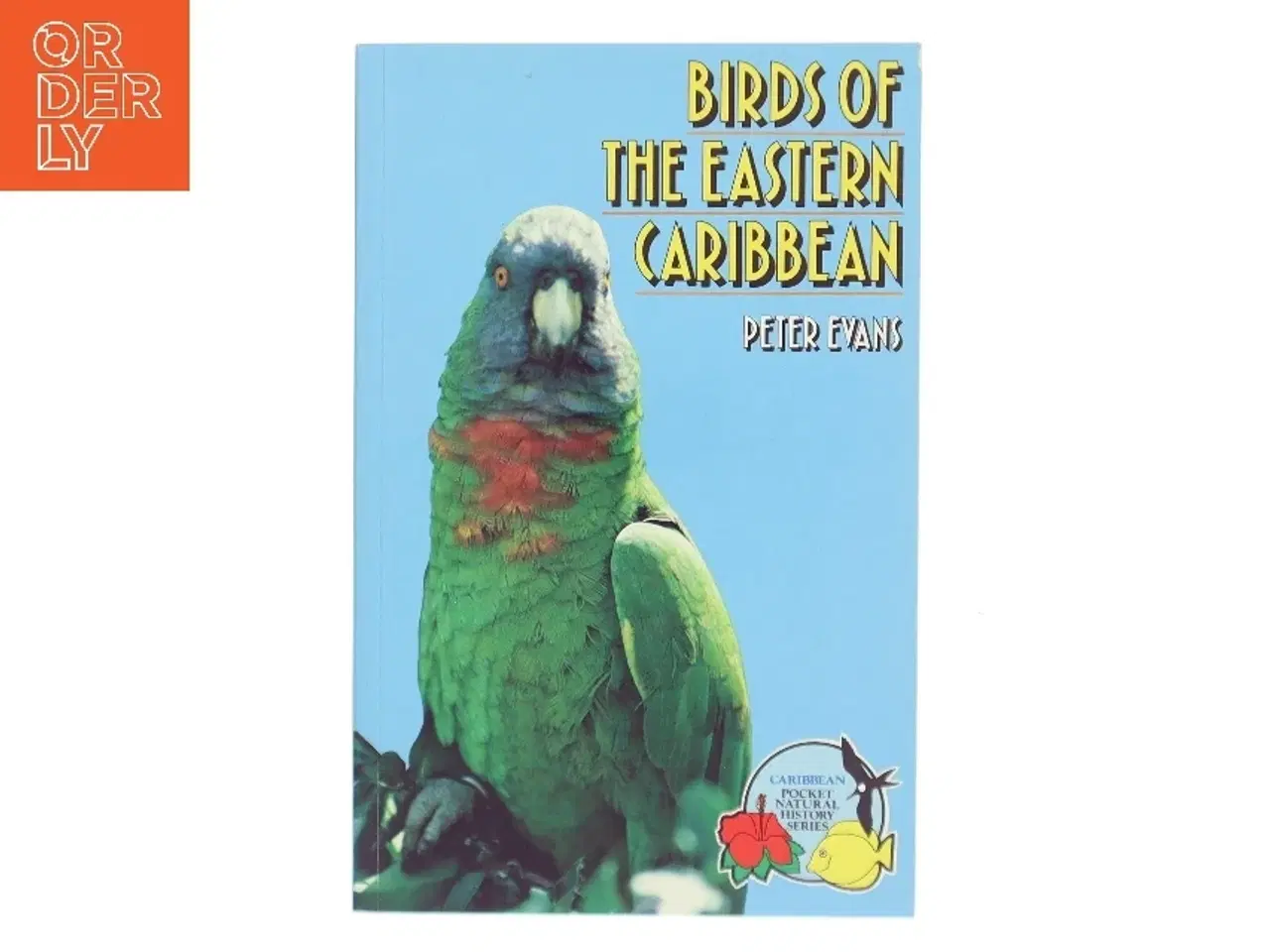 Billede 1 - Birds of the Eastern Caribbean af Peter G. H. Evans (Bog)