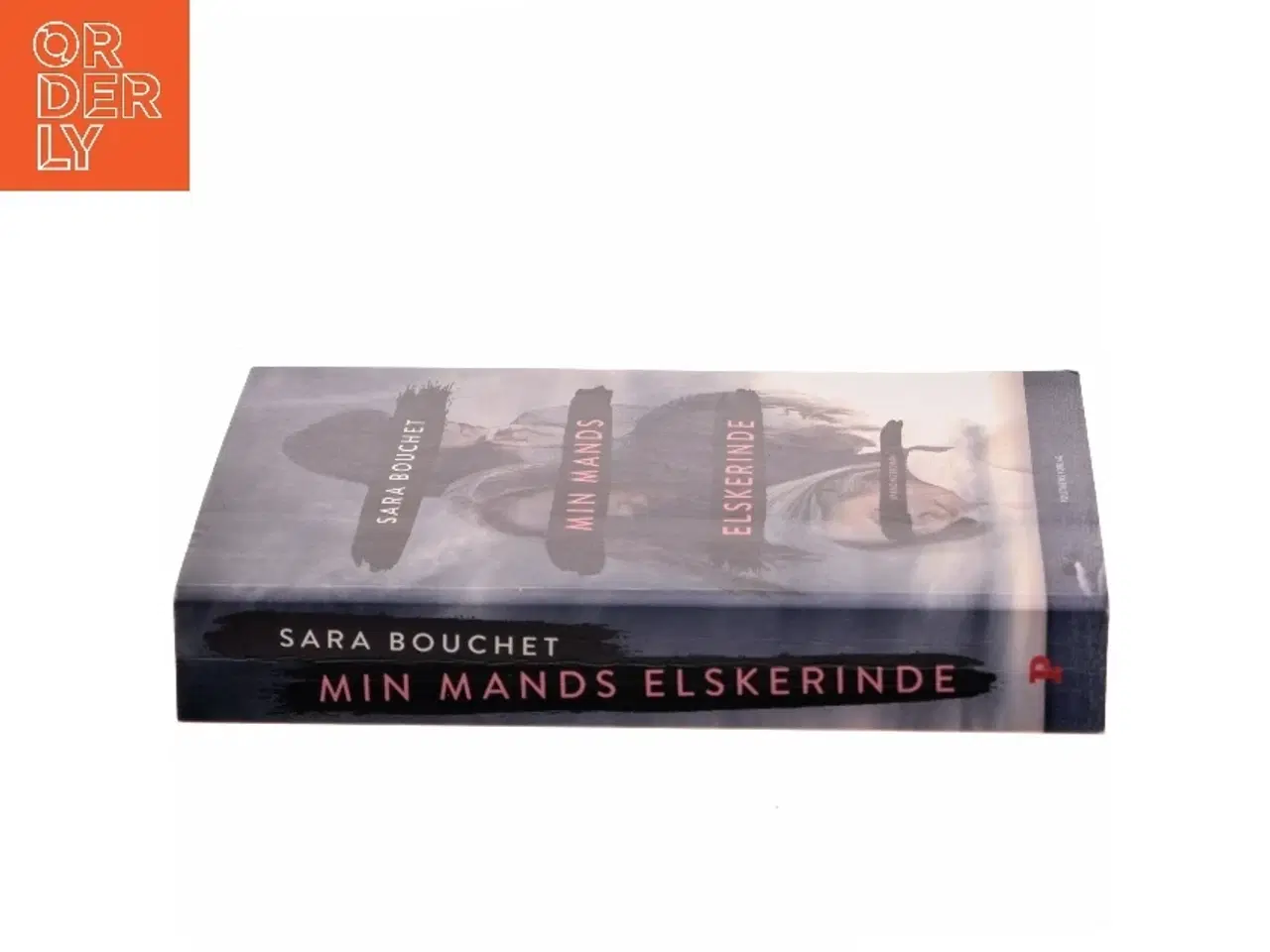 Billede 2 - Min mands elskerinde : spændingsroman af Sara Linderoth Bouchet (f. 1980) (Bog)