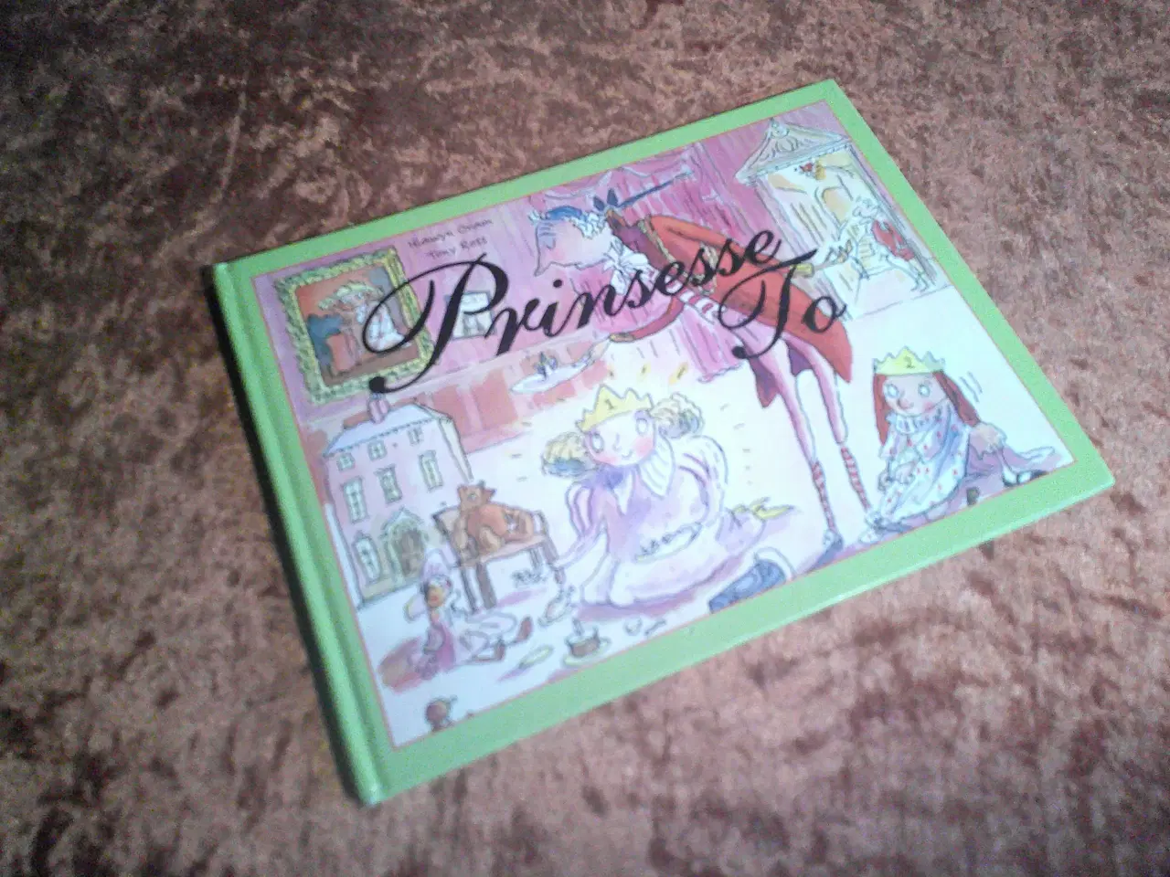 Billede 1 - Prinsesse To, Hiawyn Oram, Tony Ross