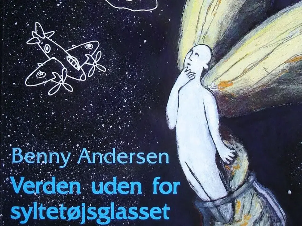 Billede 1 - Benny Andersen: Verden uden for syltetøjsglasset