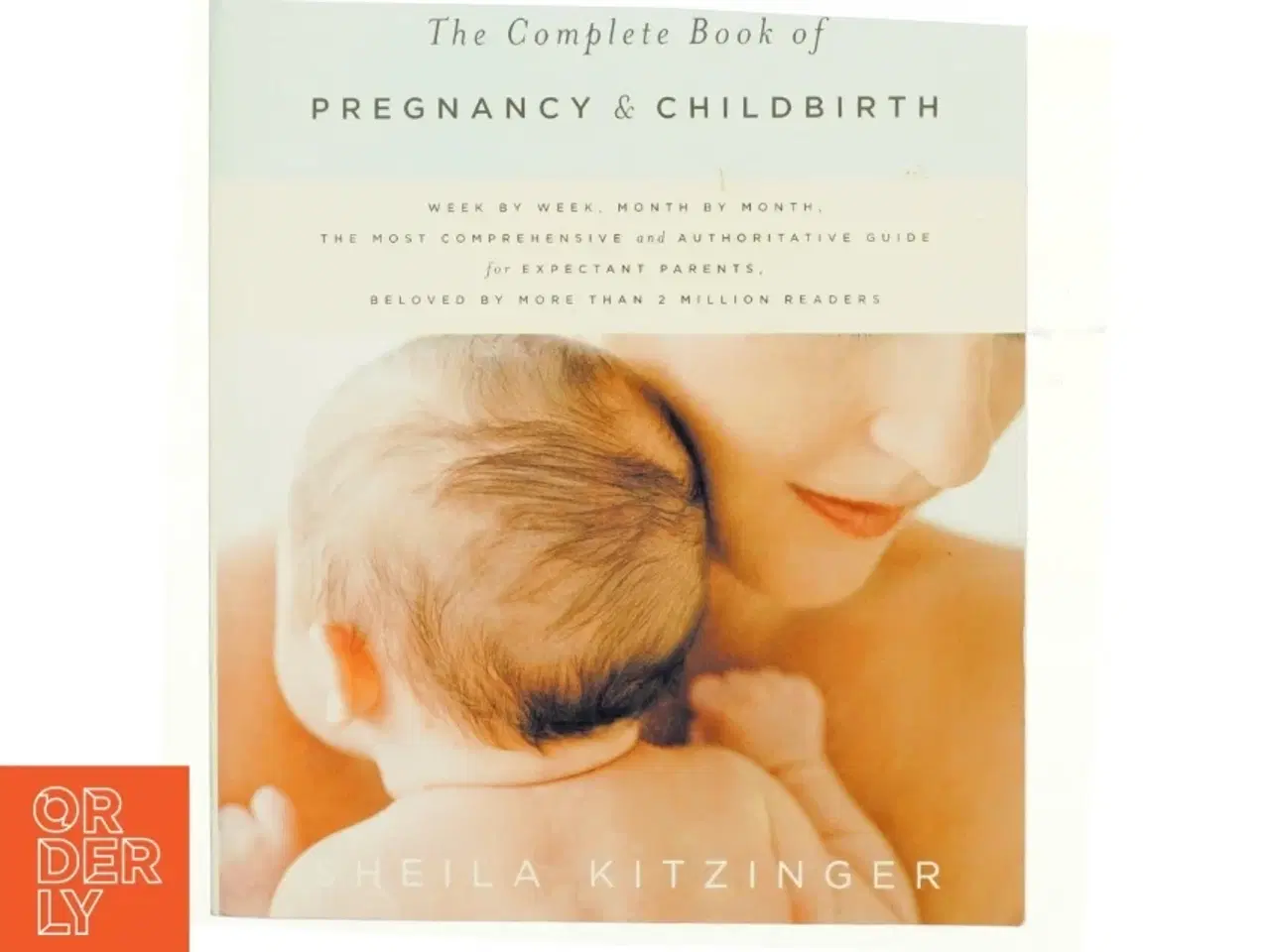 Billede 1 - The Complete Book of Pregnancy & Childbirth af Sheila Kitzinger (Bog)