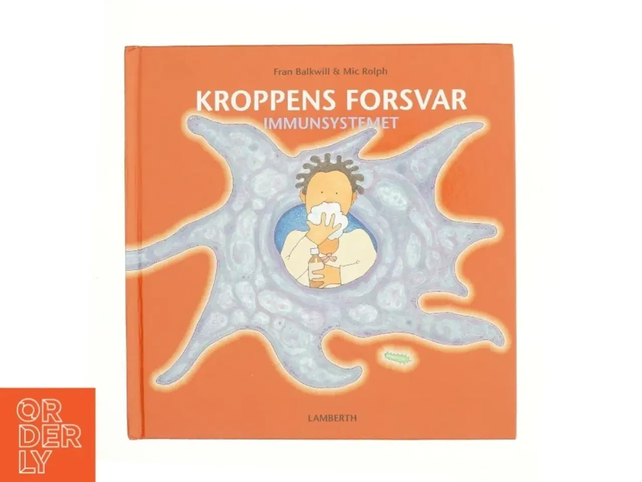 Billede 1 - Kroppens forsvar : vores immunsystem (Bog)