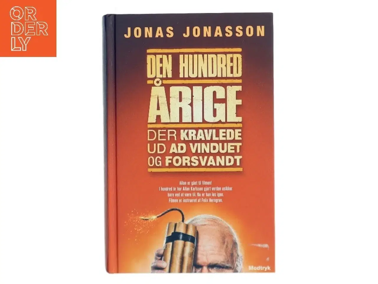 Billede 1 - Den hundredårige der kravlede ud ad vinduet og forsvandt af Jonas Jonasson (Bog)