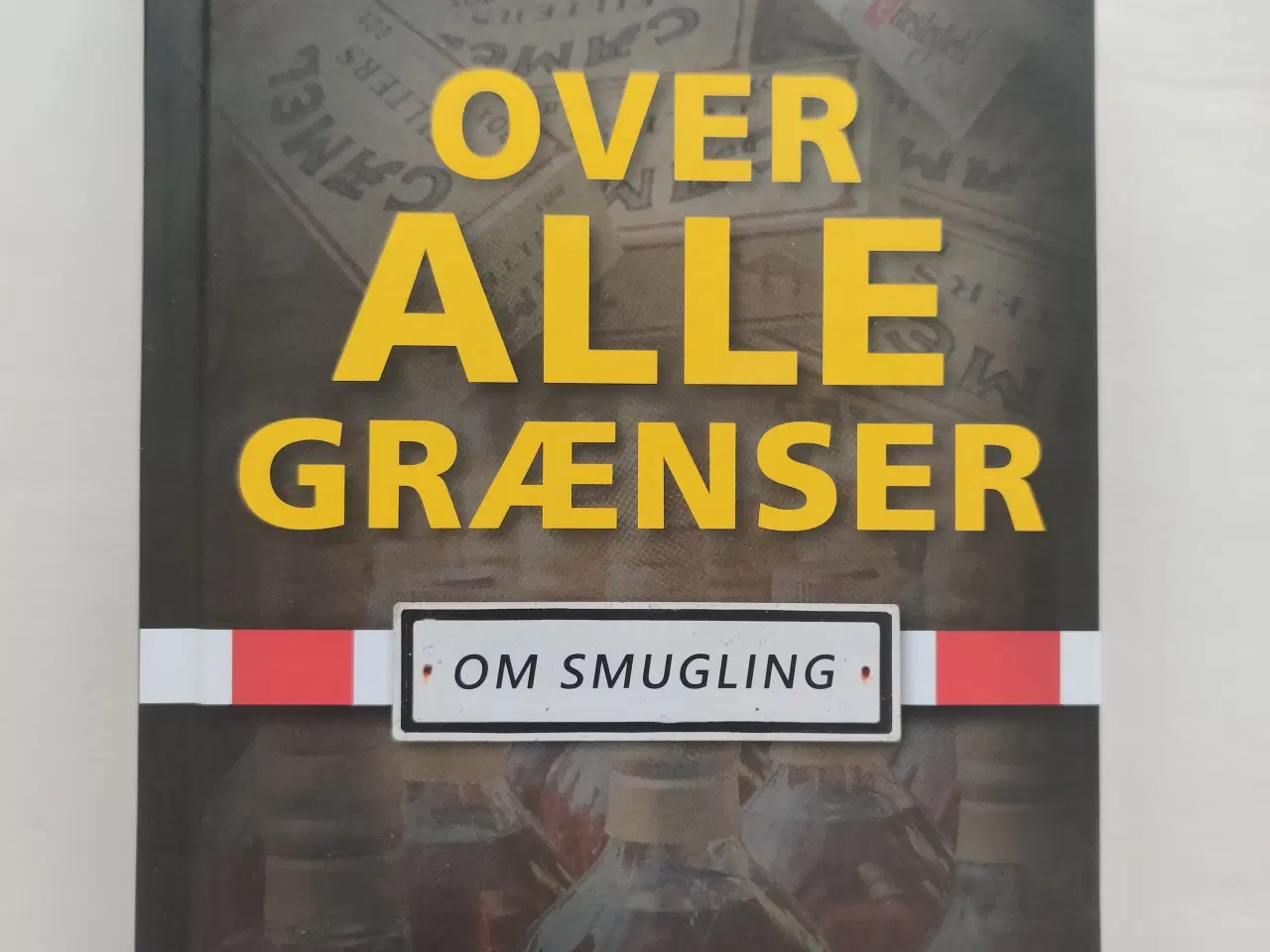 Billede 1 - Over alle grænser - Om smugling