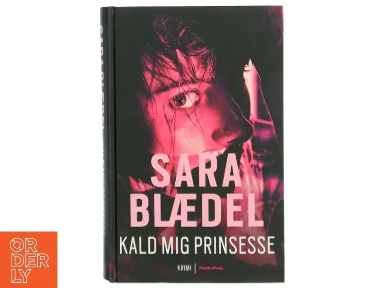 Billede 1 - Kald mig prinsesse. 2 af Sara Blædel (Bog)