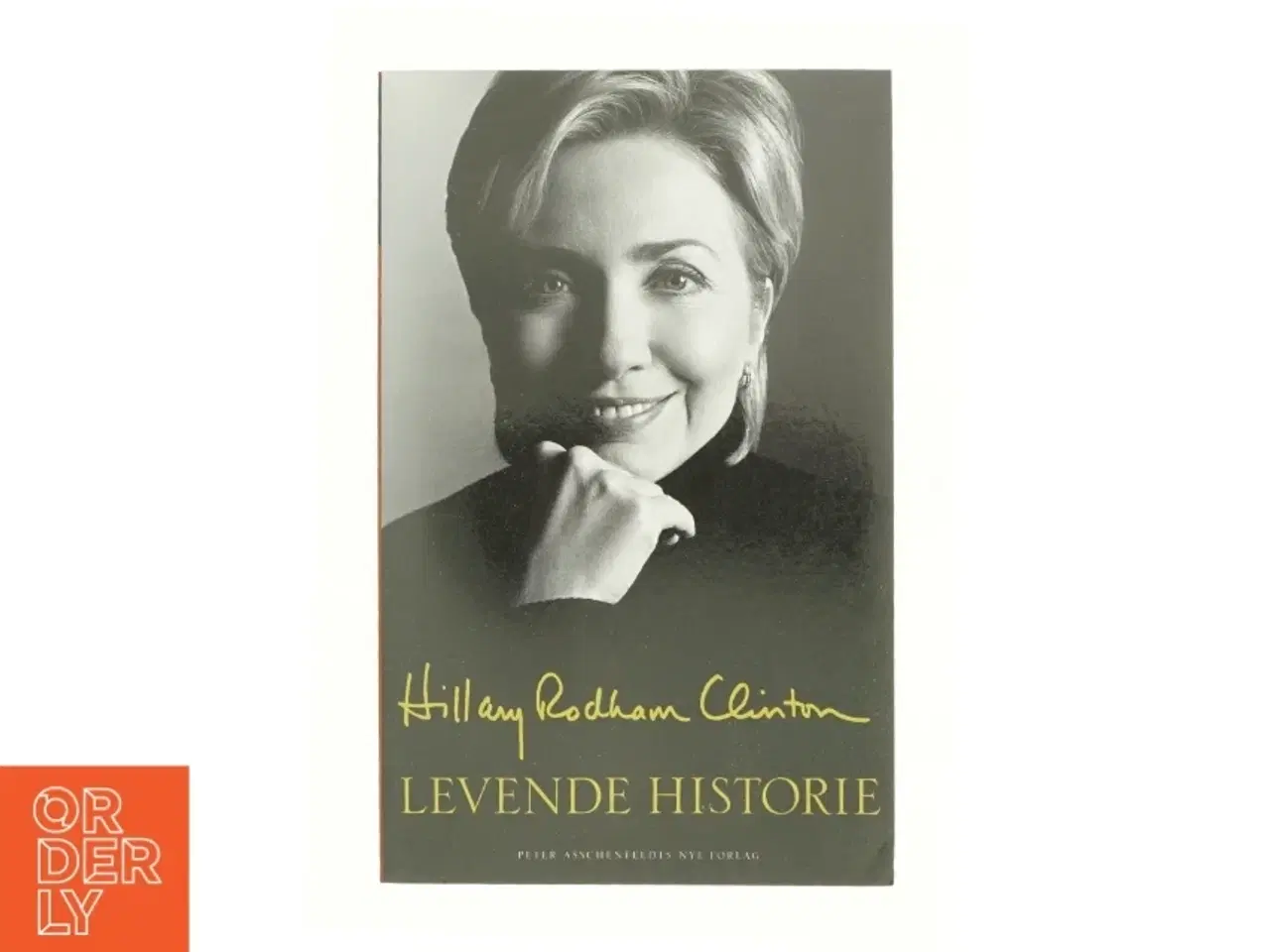 Billede 1 - Levende historie af Hillary Rodham Clinton (Bog)